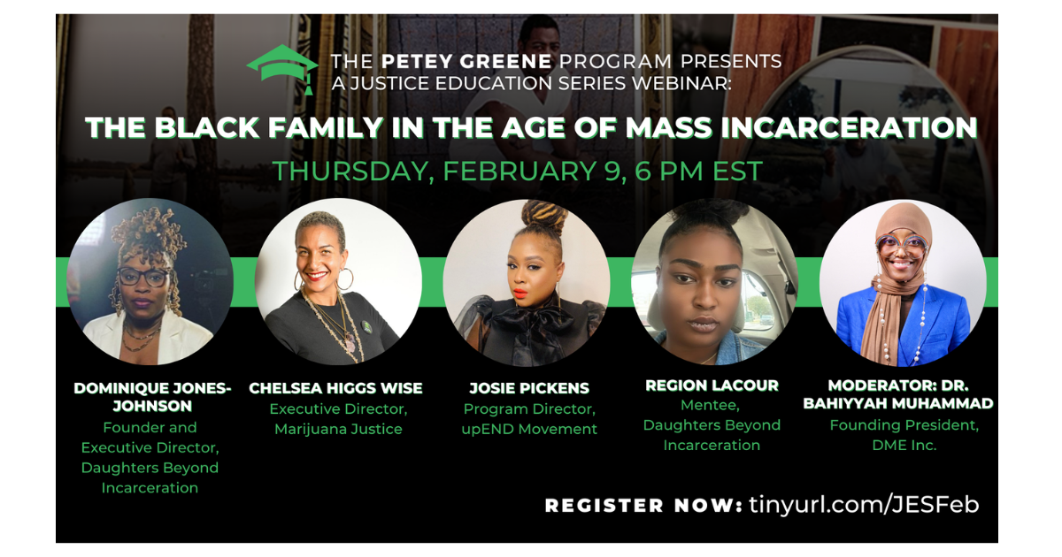 The Petey Greene Program Spring 2023 Justice Education Series The Black Family in the Age of